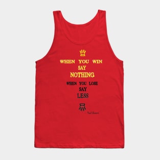 Paul brown,football coach life inspiration Quotes Tank Top